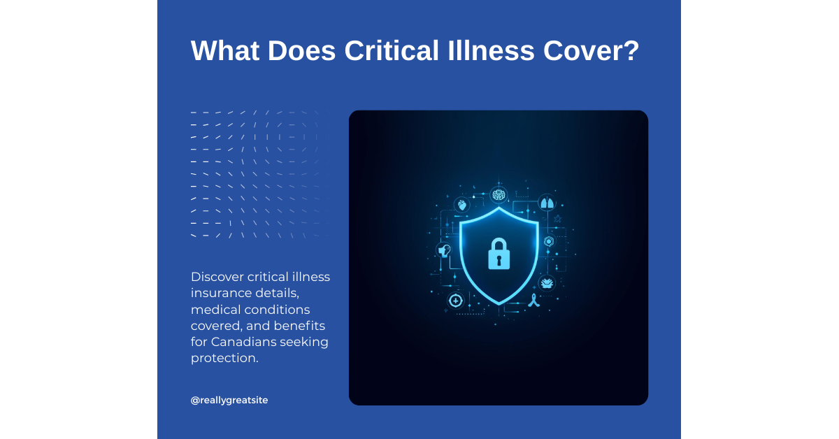 Conditions covered by critical illness insurance in Canada by AplusWealth Inc.