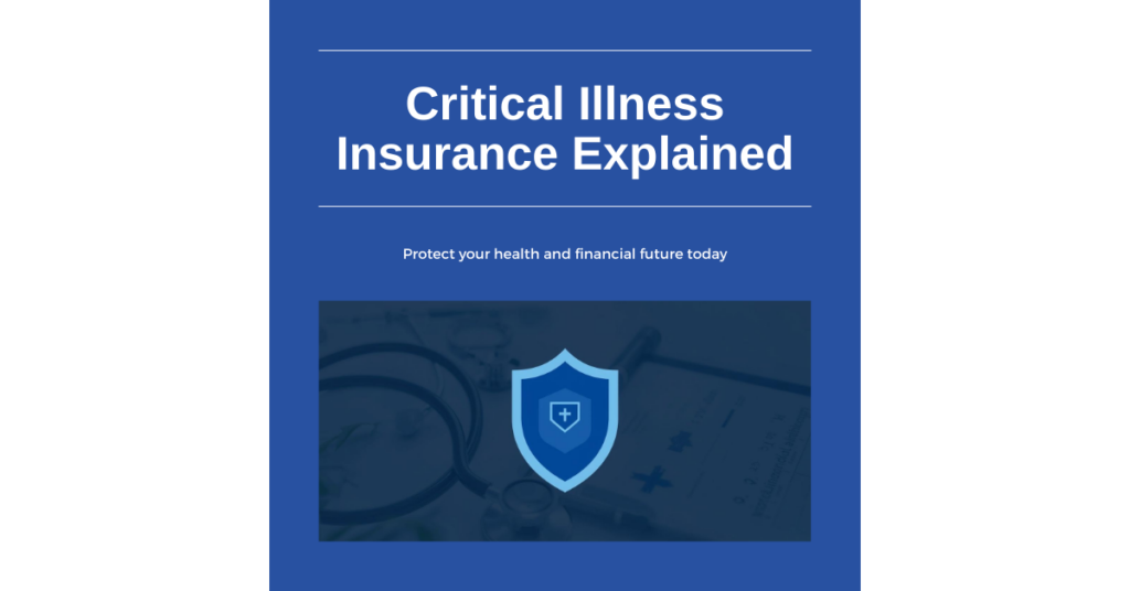 Critical illness insurance complete guide for Canadians by AplusWealth Inc.