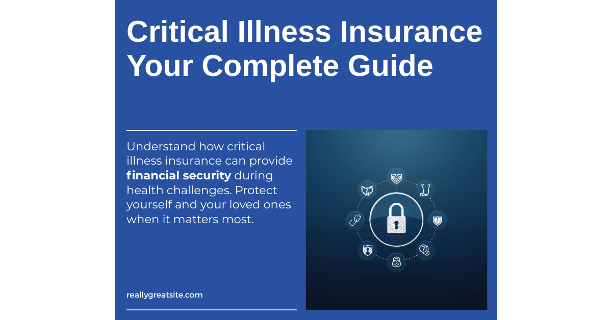 Complete guide to critical illness insurance in Canada by AplusWealth Inc.